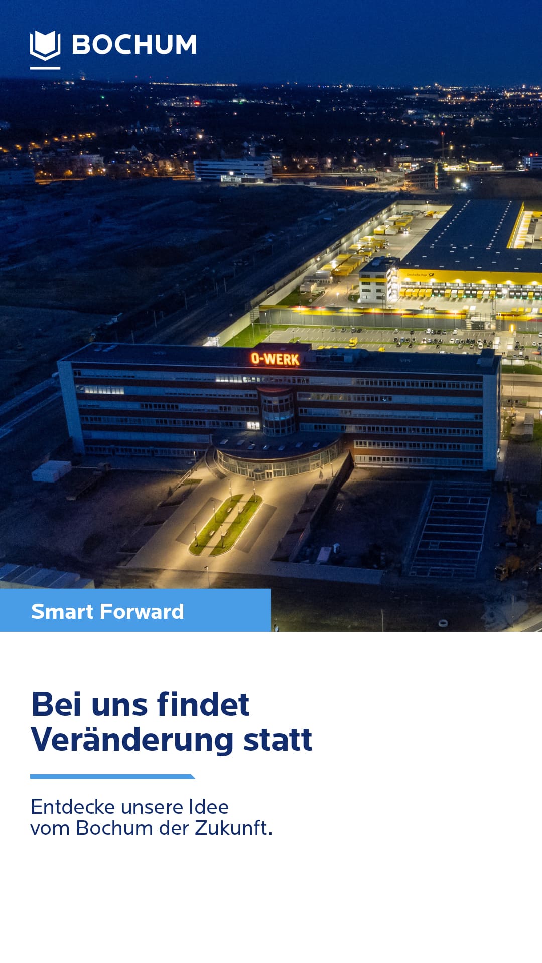 Nachtansicht Industriekomplex "O-Werk", Slogan "Bei uns findet Veränderung statt", Bochum