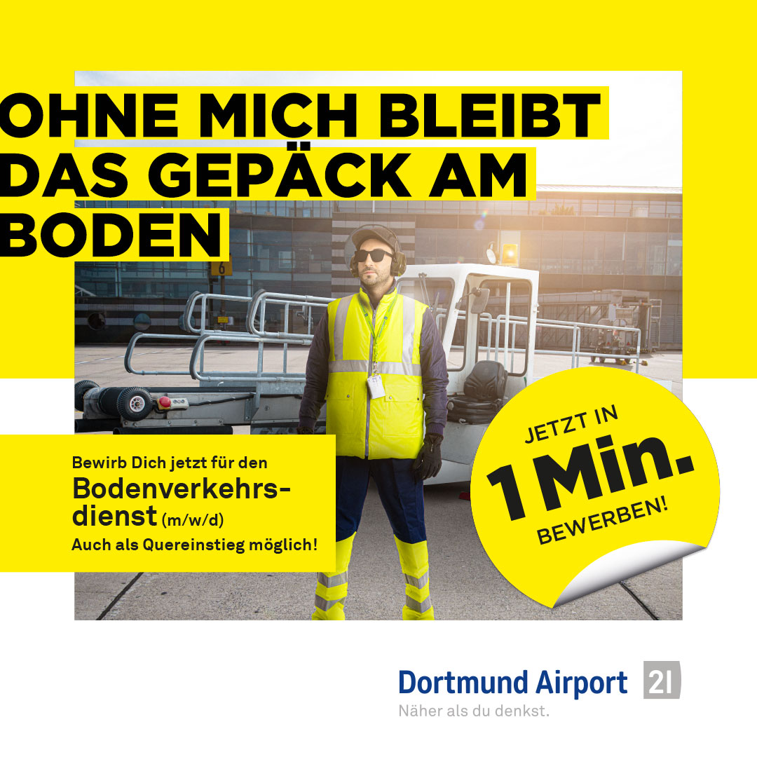 Stellenanzeige für Bodenverkehrsdienst, Mitarbeiter vor Flugzeug, Text "Ohne mich bleibt das Gepäck am Boden", Dortmund Airport
