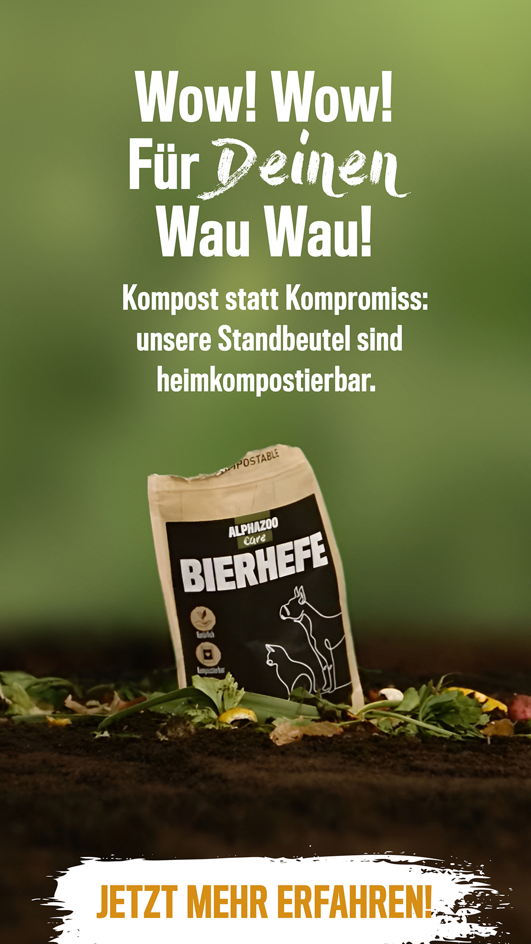 Produkt Bierhefe von ALPHAZOO, Grüner Hintergrund, 'Kompost statt Kompromiss: unsere Standbeutel sind heimkopostierbar', 'Wow! Wow! Für deinen Wau Wau!', 'Jetzt mehr erfahren!'"