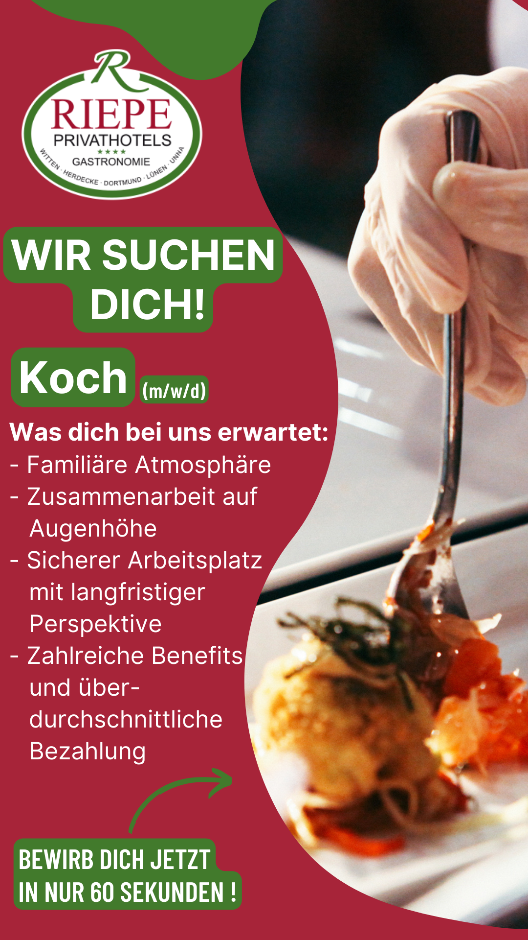 Stellenanzeige für einen Koch bei Riepe Privathotels, Hand, die Essen anrichtet, Aufruf zur schnellen Bewerbung Text 'Wir suchen dich' 'Bewirb dich jetzt in nur 60 Sekunden'